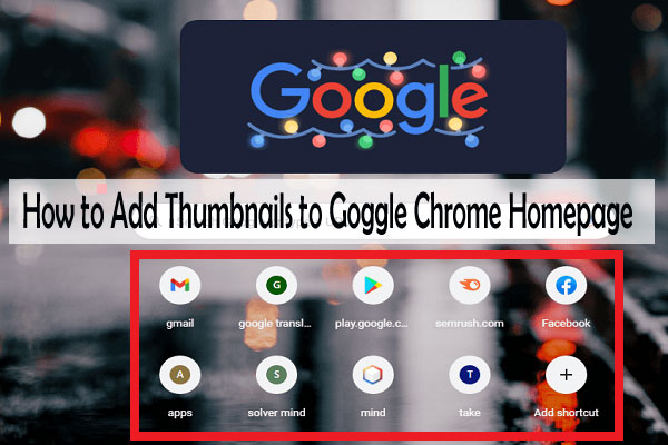 How to Add Thumbnails to Goggle Chrome Homepage