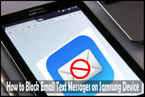 How to Block Email Text Messages on Samsung
