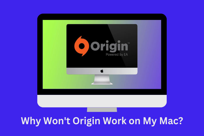 Why Won't Origin Work on My Mac