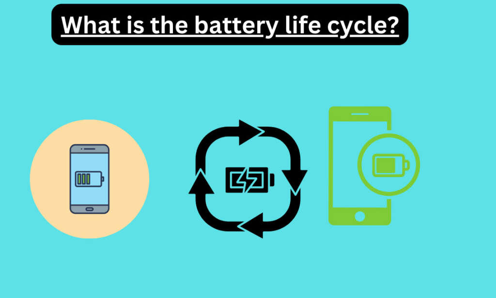 What is the battery life cycle