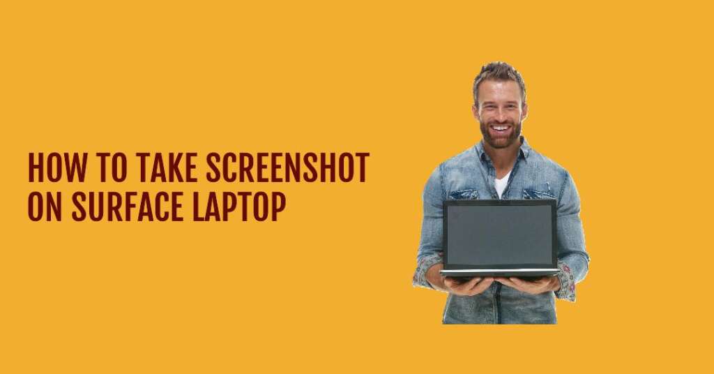 How to Take Screenshot on Surface Laptop