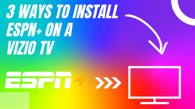 how to get ESPN Plus on your Vizio Smart TV