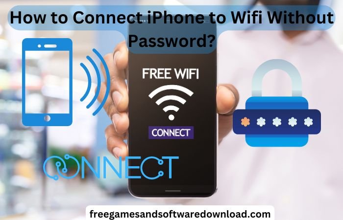 How to Connect iPhone to Wifi Without Password