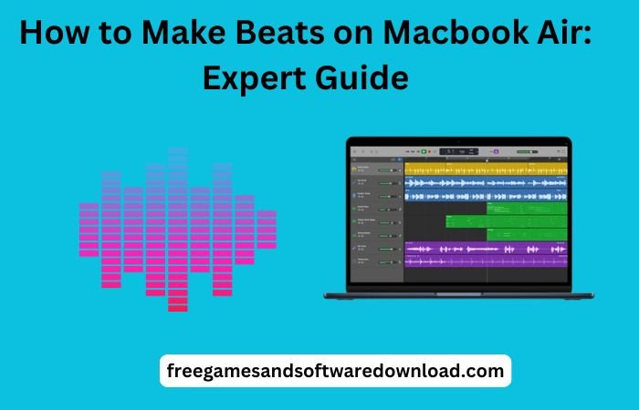 How to Make Beats on Macbook Air