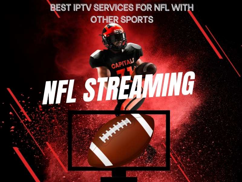 Best IPTV Services for NFL